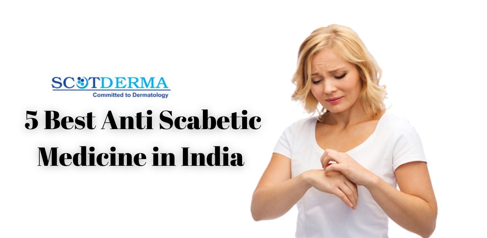 5 Best Anti Scabetic Medicine in India